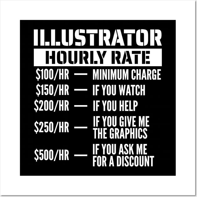 Illustrator Hourly Rate Wall Art by blacklines